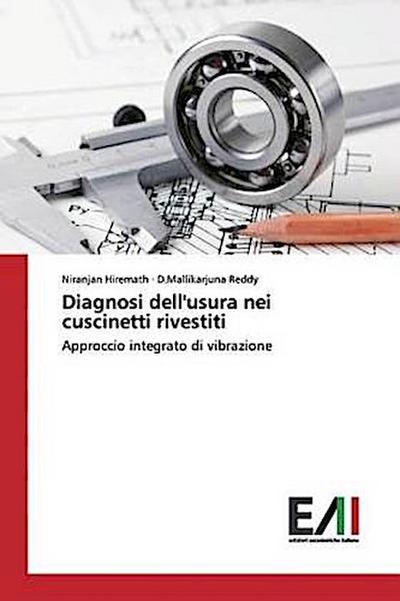 Diagnosi dell’usura nei cuscinetti rivestiti