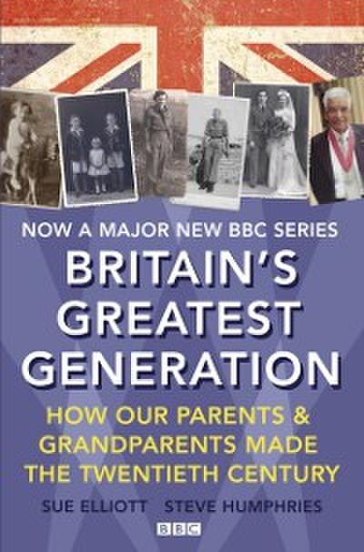 Britain’s Greatest Generation