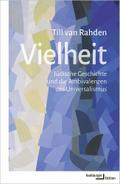 Vielheit: Jüdische Geschichte und die Ambivalenzen des Universalismus