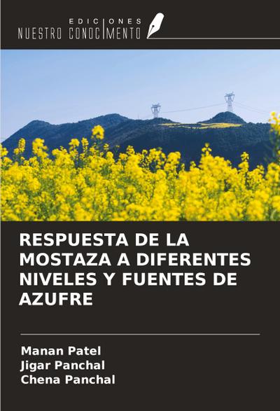 RESPUESTA DE LA MOSTAZA A DIFERENTES NIVELES Y FUENTES DE AZUFRE