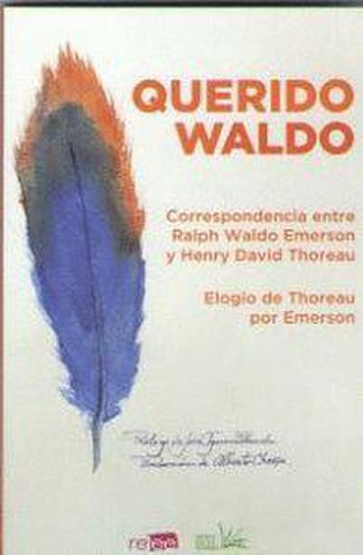 Querido Waldo : correspondencia entre Ralph Waldo Emerson y Henry David Thoreau