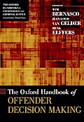 The Oxford Handbook of Offender Decision Making