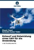 Entwurf und Entwicklung eines UAV für die Anwendun