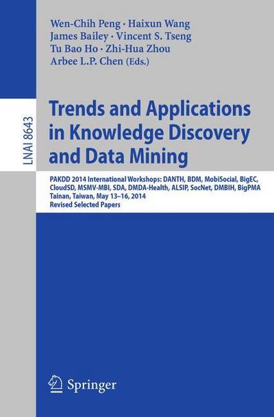 Trends and Applications in Knowledge Discovery and Data Mining
