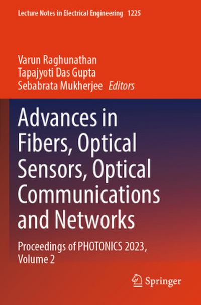 Advances in Fibers, Optical Sensors, Optical Communications and Networks