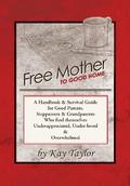 Free Mother to Good Home