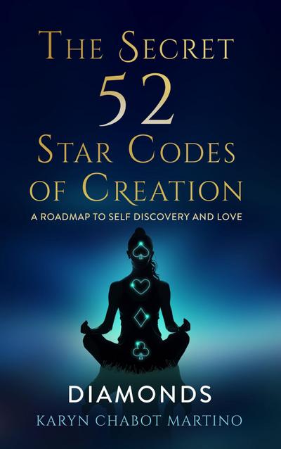 The Secret 52 Star Codes of Creation (Diamonds)