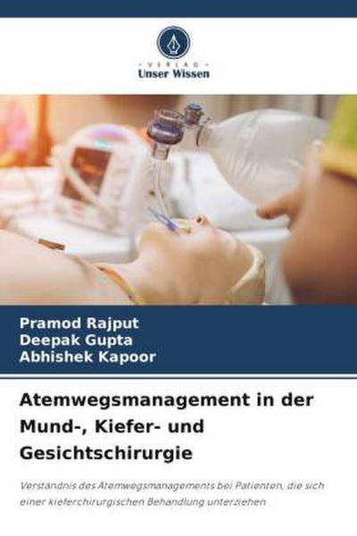 Atemwegsmanagement in der Mund-, Kiefer- und Gesichtschirurgie