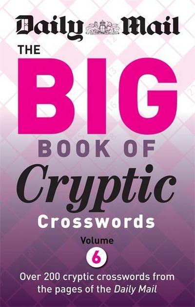 Daily Mail Big Book of Cryptic Crosswords Volume 6 - Daily Mail