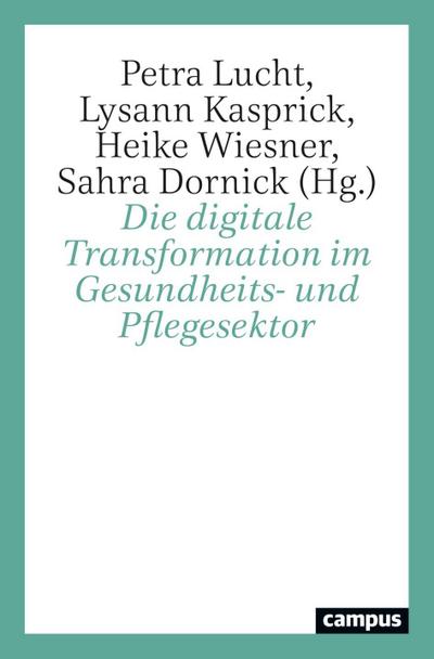 Die digitale Transformation im Gesundheits- und Pflegesektor