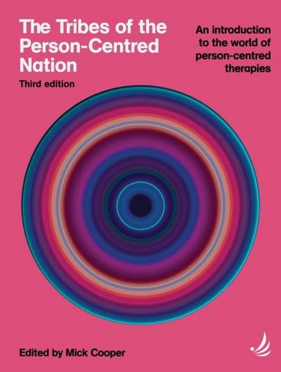 The Tribes of the Person-Centred Nation, Third Edition