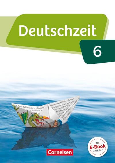 Deutschzeit 6. Schuljahr - Allgemeine Ausgabe - Schülerbuch