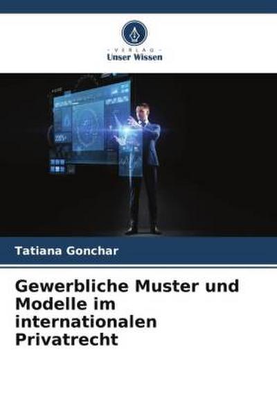 Gewerbliche Muster und Modelle im internationalen Privatrecht