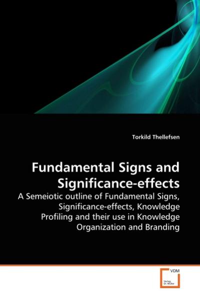Fundamental Signs and Significance-effects