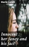Innocent : her fancy and his fact