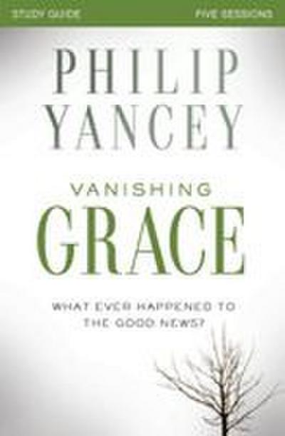 Vanishing Grace Bible Study Guide