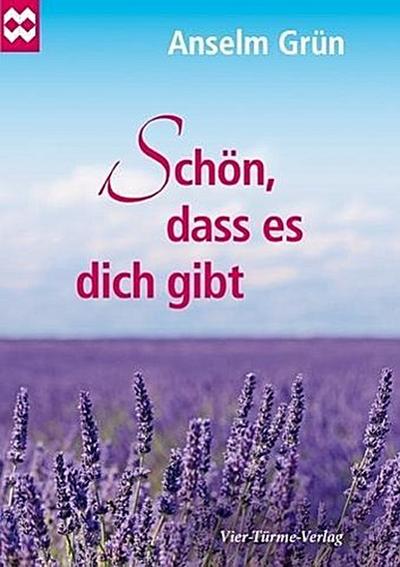 Schön, dass es dich gibt