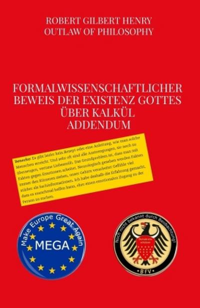 Formalwissenschaftlicher Beweis der Existenz Gottes über Kalkül - Addendum
