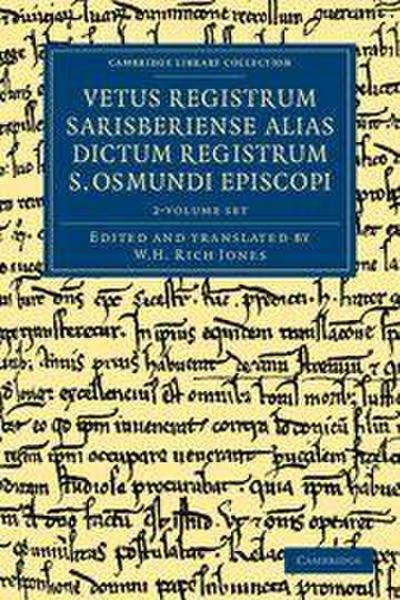 Vetus Registrum Sarisberiense Alias Dictum Registrum S. Osmundi Episcopi 2 Volume Set