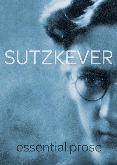 Sutzkever Essential Prose