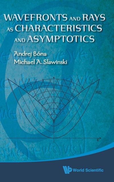 WAVEFRONTS AND RAYS AS CHARACTERISTICS AND ASYMPTOTICS