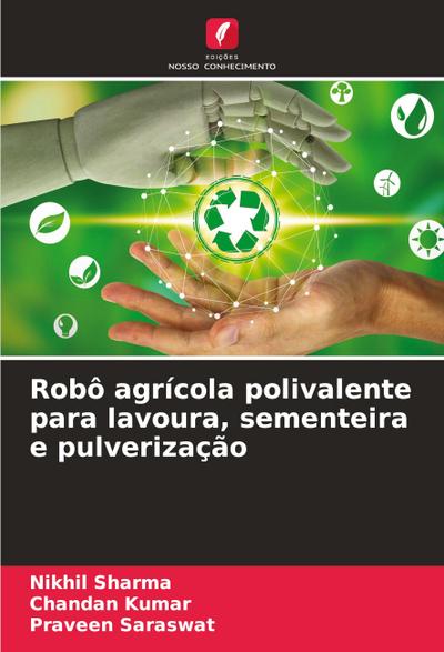 Robô agrícola polivalente para lavoura, sementeira e pulverização