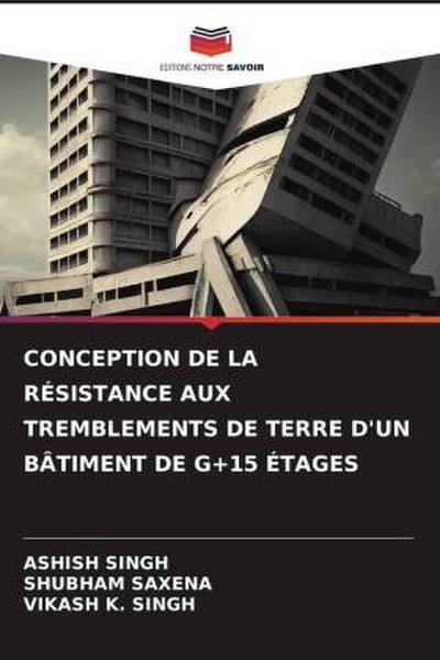 CONCEPTION DE LA RÉSISTANCE AUX TREMBLEMENTS DE TERRE D’UN BÂTIMENT DE G+15 ÉTAGES