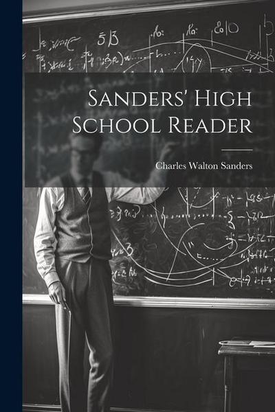 Sanders’ High School Reader