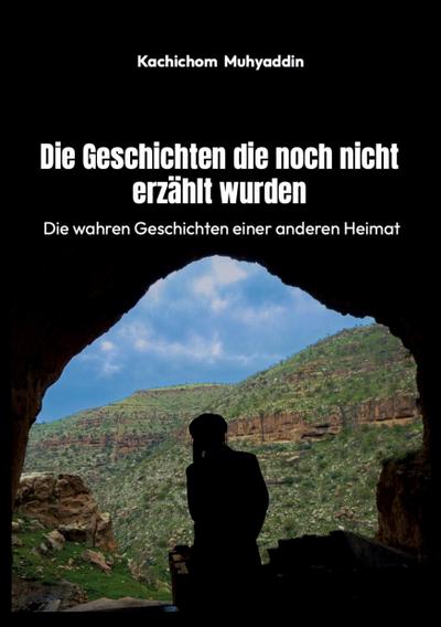 Die Geschichten, die noch nicht erzählt wurden