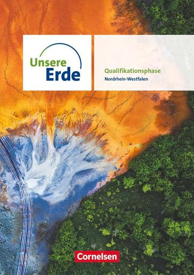 Unsere Erde - Ausgabe Nordrhein-Westfalen 2022 - Sekundarstufe II - Qualifikationsphase