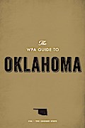 The WPA Guide to Oklahoma