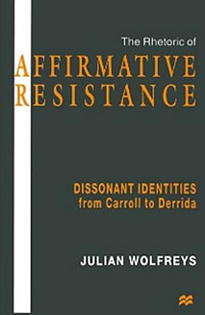 Rhetoric of Affirmative Resistance