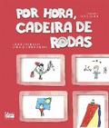 Por hora, cadeira de rodas