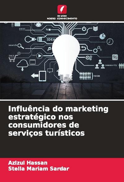 Influência do marketing estratégico nos consumidores de serviços turísticos