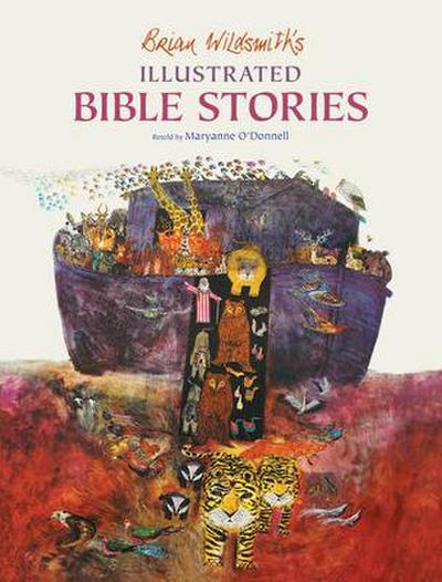 Brian Wildsmith’s Illustrated Bible Stories