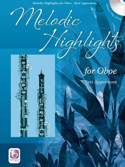Melodic Highlights (+CD) : für Oboe