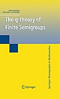 The q-theory of Finite Semigroups