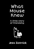 What Mouse Knew