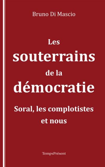 Les souterrains de la démocratie