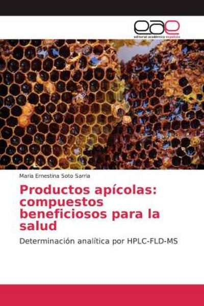 Productos apícolas: compuestos beneficiosos para la salud