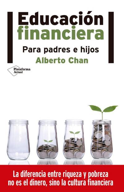 Educación financiera : para padres e hijos