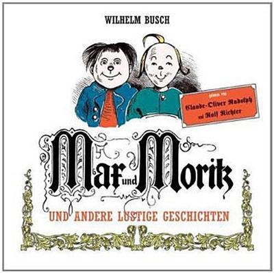 Max und Moritz und andere lustigen Geschichten, 2 Audio-CDs