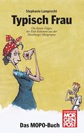 Typisch Frau: Die besten Folgen der Kult-Kolumne aus der Hamburger Morgenpost
