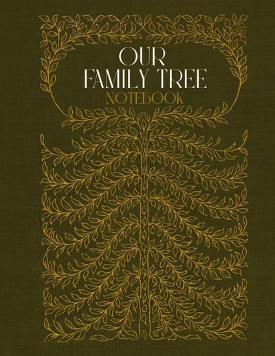 Our Family Tree Notebook