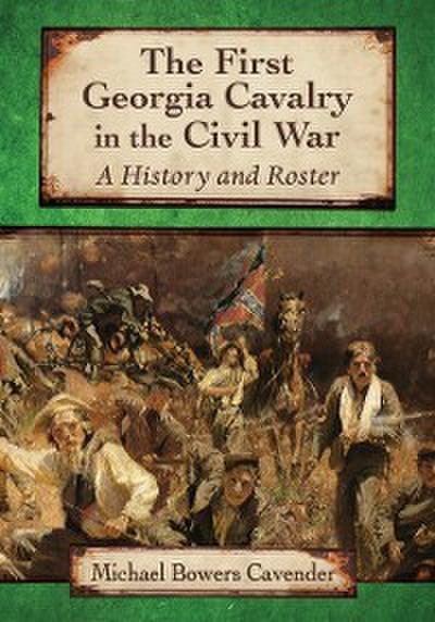 First Georgia Cavalry in the Civil War