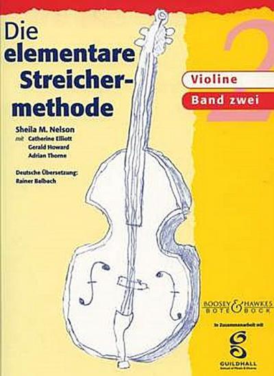 Die elementare Streichermethode, für Violine. Bd.2