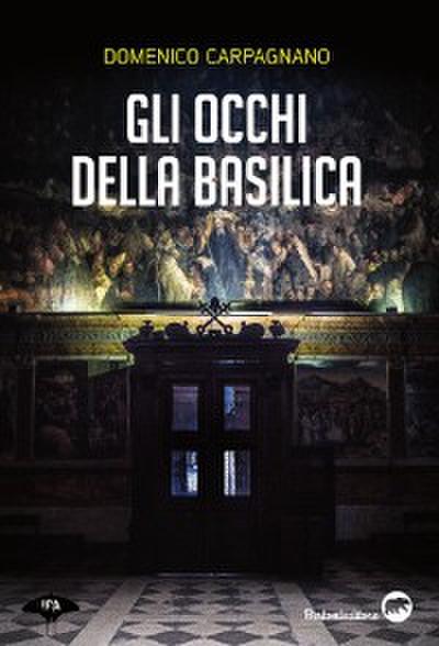 Gli occhi della basilica