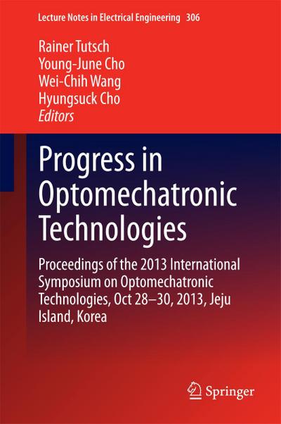 Progress in Optomechatronic Technologies