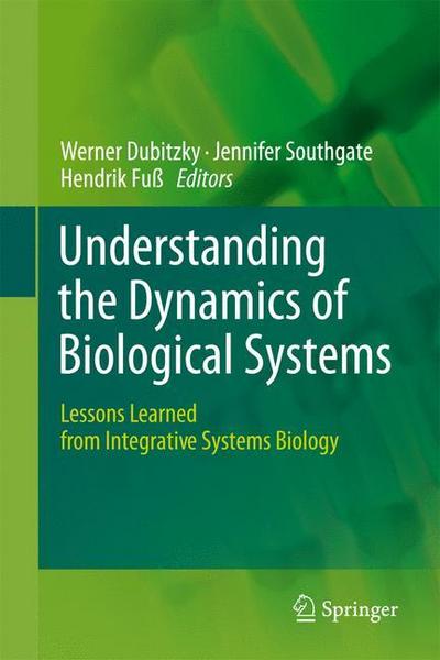 Understanding the Dynamics of Biological Systems