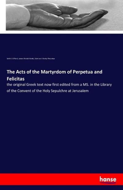 The Acts of the Martyrdom of Perpetua and Felicitas